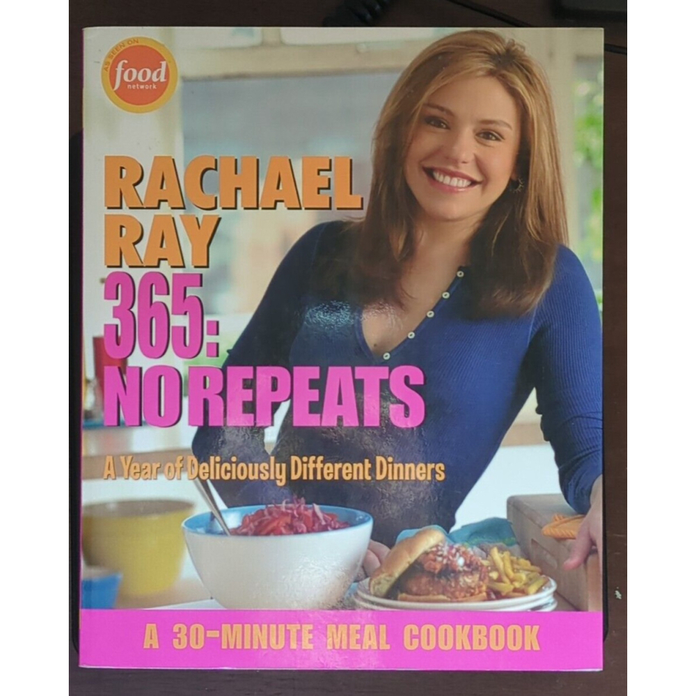 Rachael Ray 365: No Repeats A Year of By Rachael Ray Paperback
